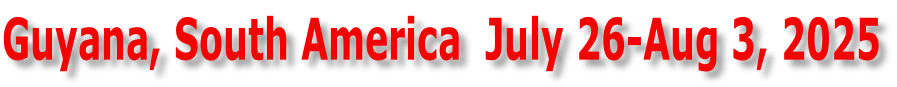 Guyana, South America  July 26-Aug 3, 2025